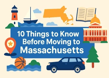 10 Things You Should Know Before Moving to Massachusetts